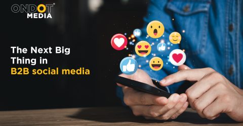 The next big thing in B2B social media, highlighting social engagement, reactions and digital marketing.