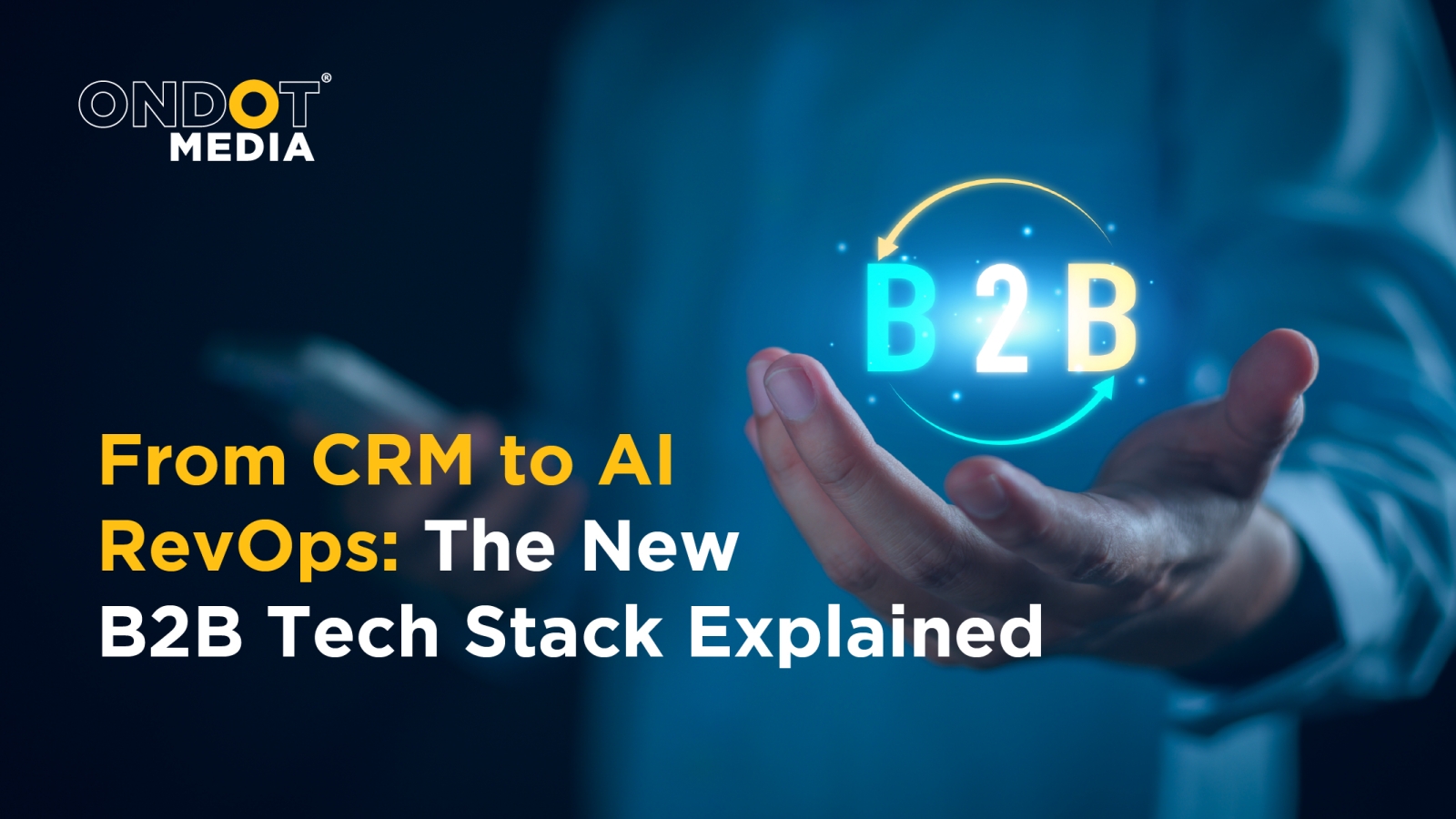B2B technology stack showing the transition from CRM to AI RevOps, automation, data analytics, and revenue management.