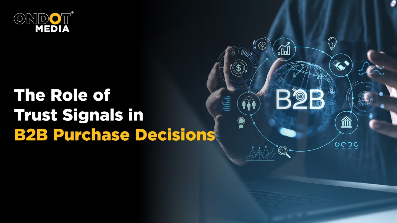 Trust signals influencing B2B purchase decisions through data driven B2B marketing